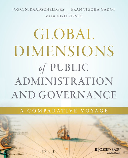 Global Dimensions of Public Administration and Governance: A Comparative Voyage