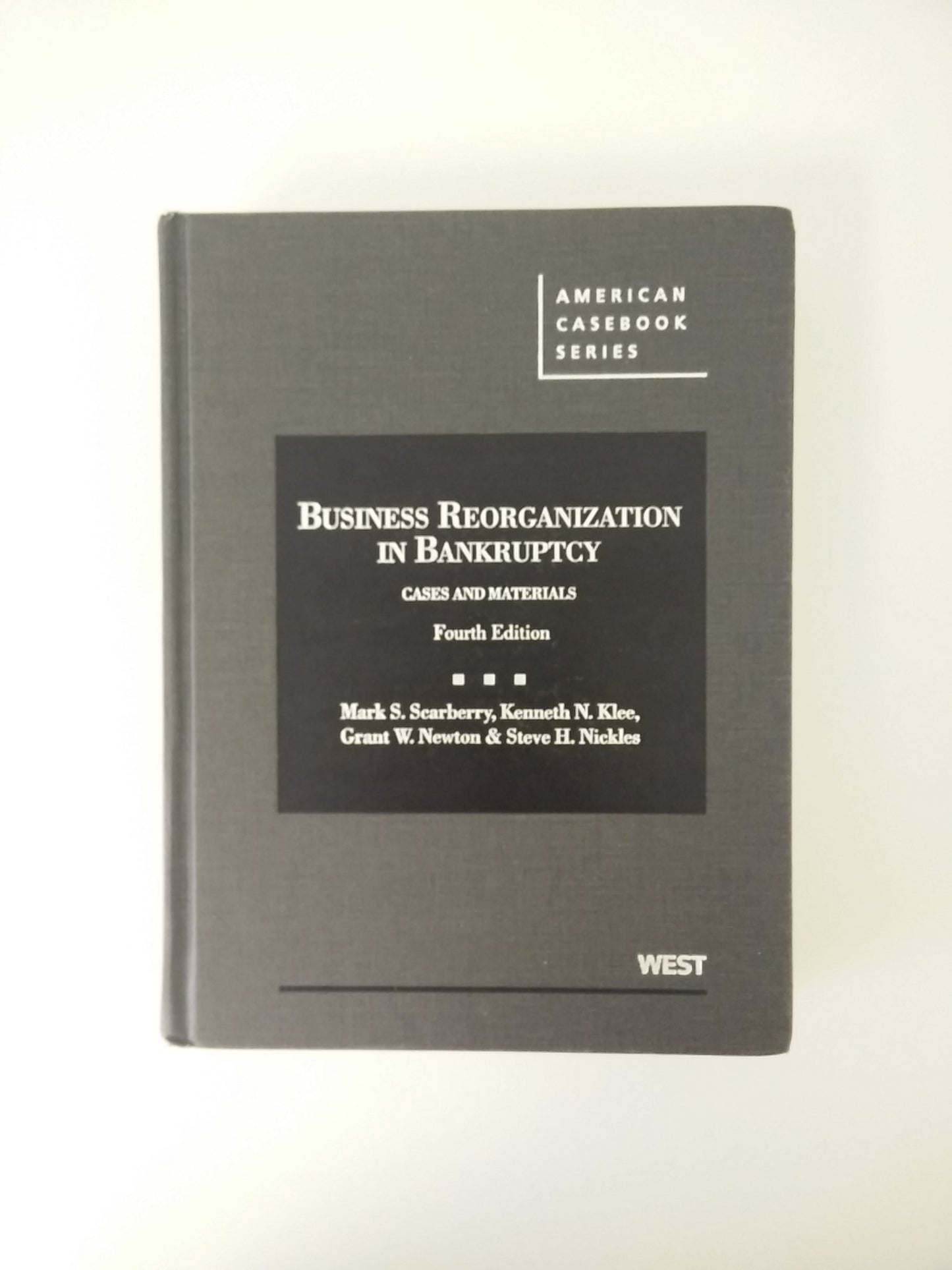 Business Reorganization in Bankruptcy: Cases and Materials