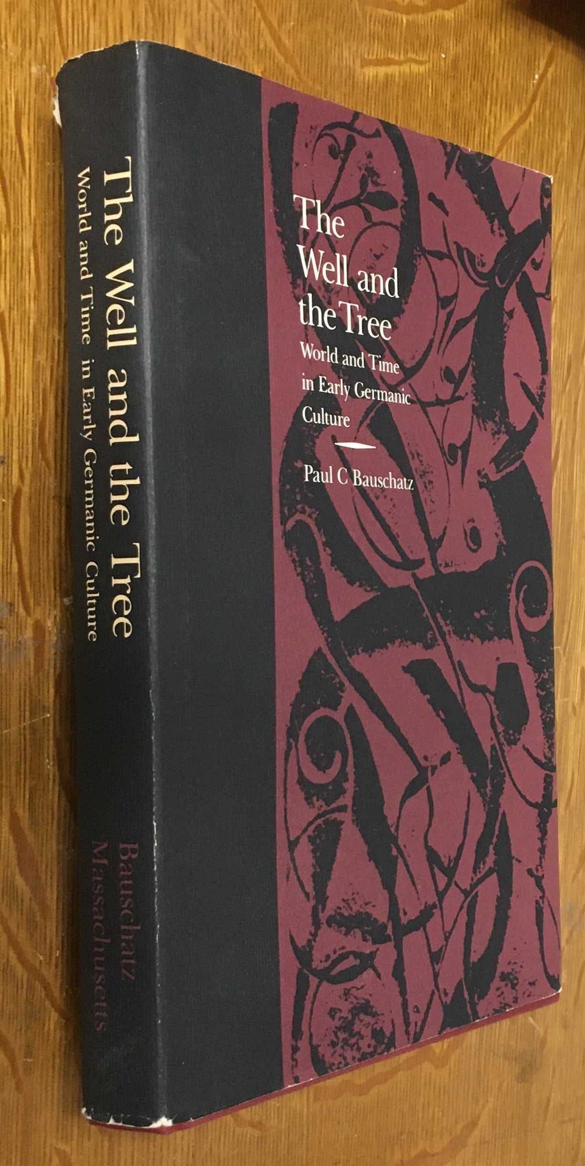 The Well and the Tree: World and Time in Early Germanic Culture