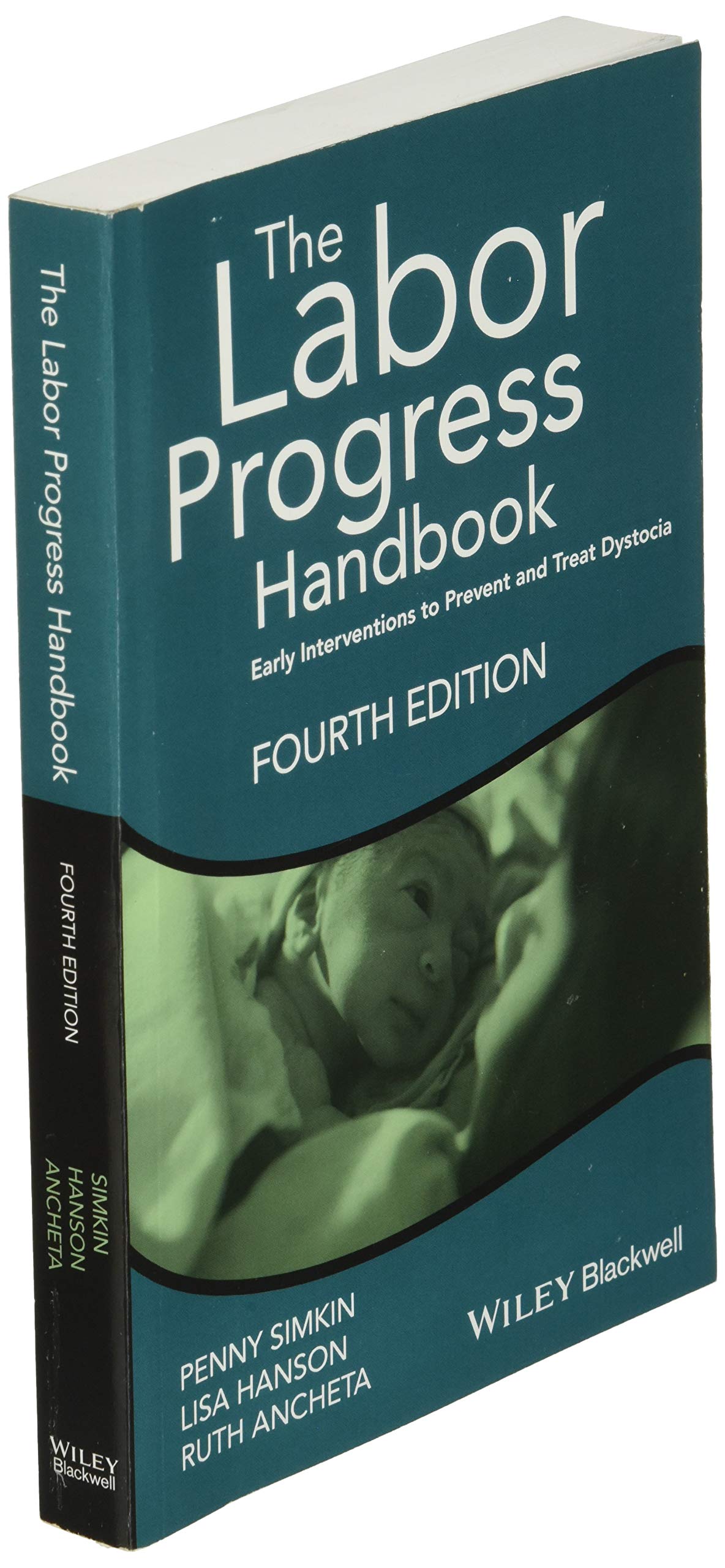 The Labor Progress Handbook: Early Interventions to Prevent and Treat Dystocia