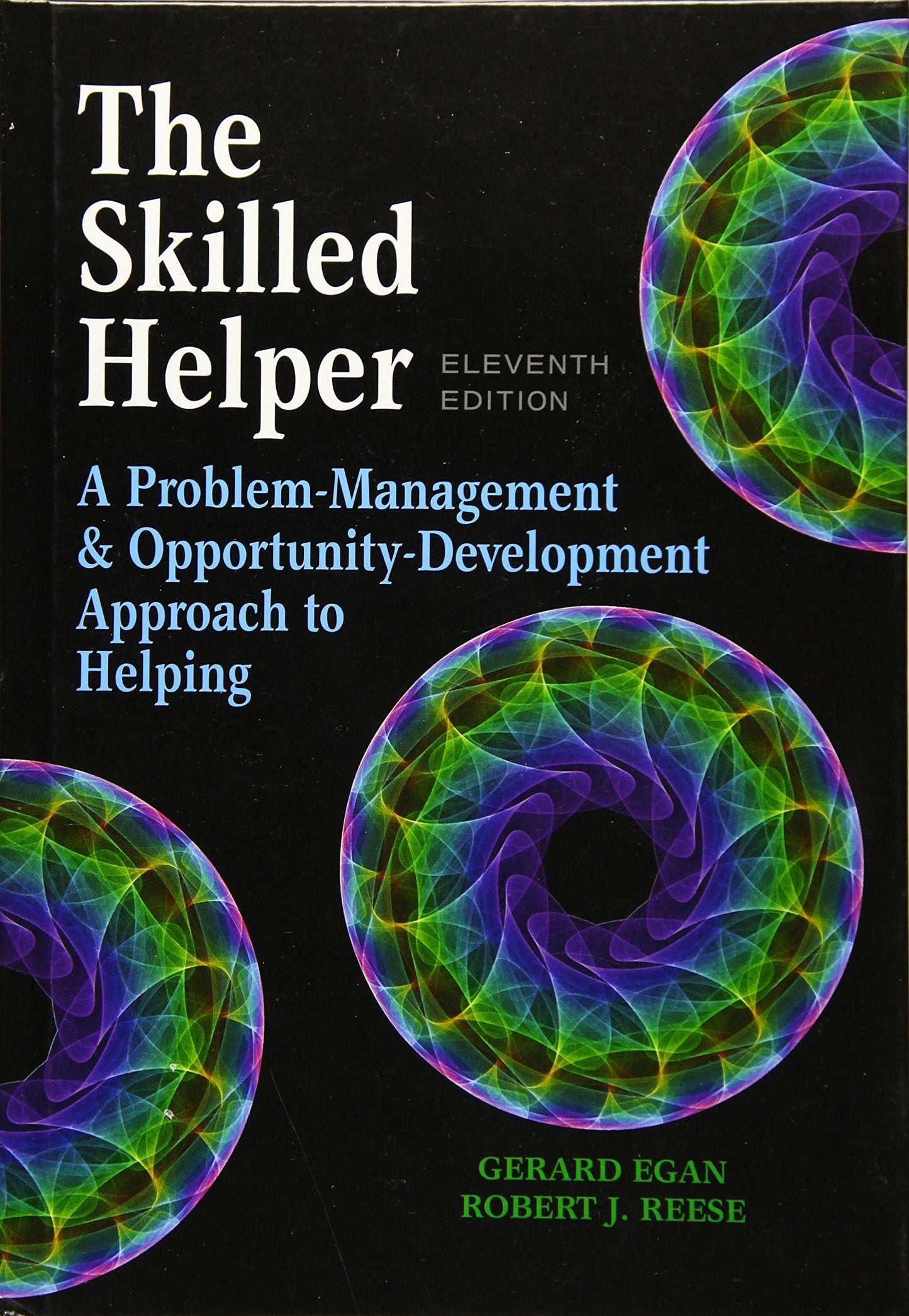 The Skilled Helper: A Problem-Management and Opportunity-Development Approach to Helping - Standalone Book