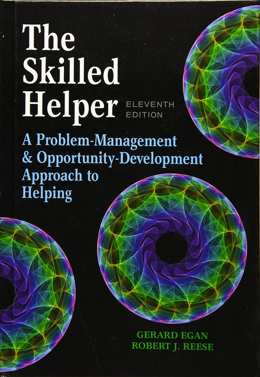 The Skilled Helper: A Problem-Management and Opportunity-Development Approach to Helping - Standalone Book
