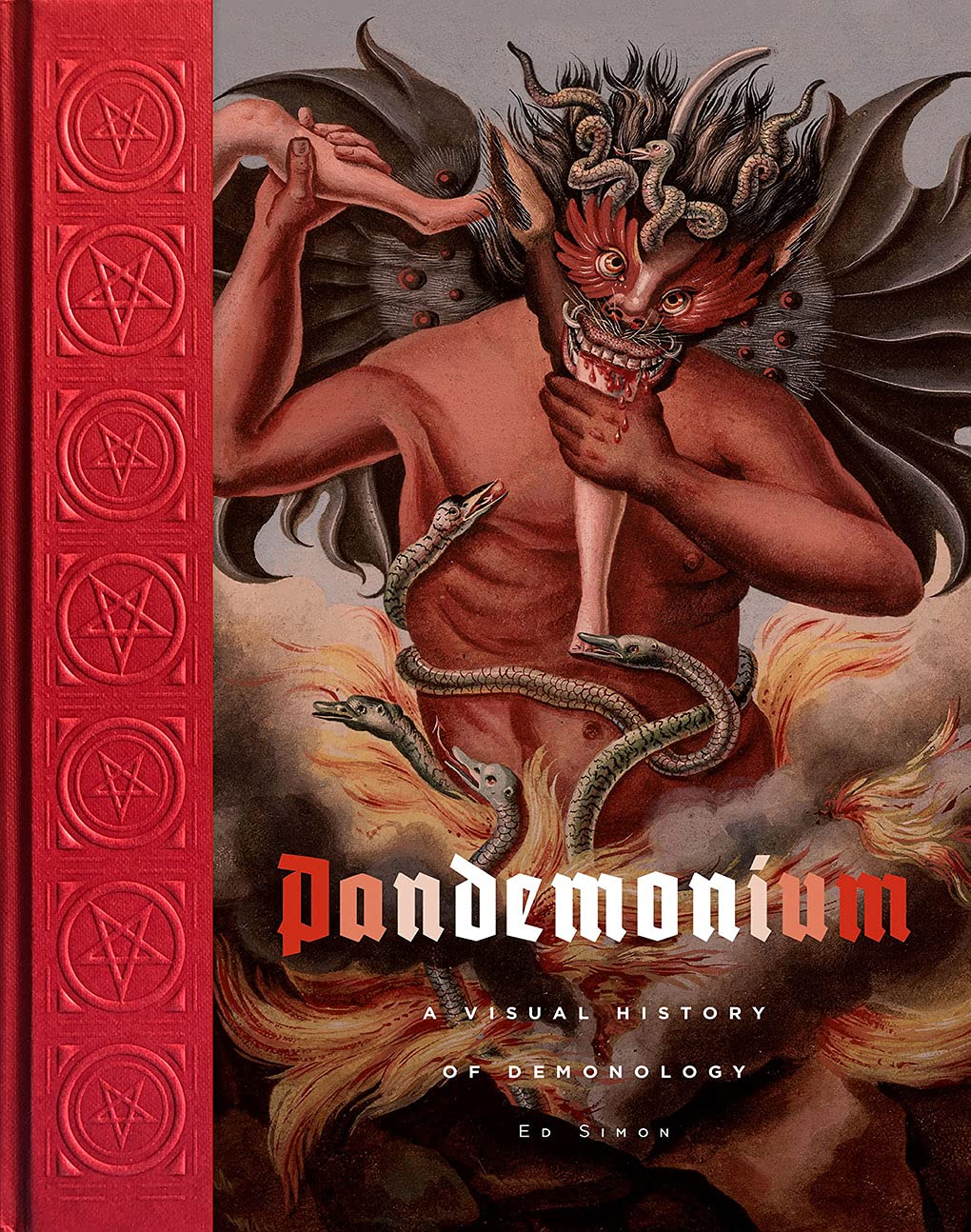Pandemonium: Lavishly illustrated survey of demons from medieval manuscripts to metal album covers. (Visual History of the Sacred & Profane)