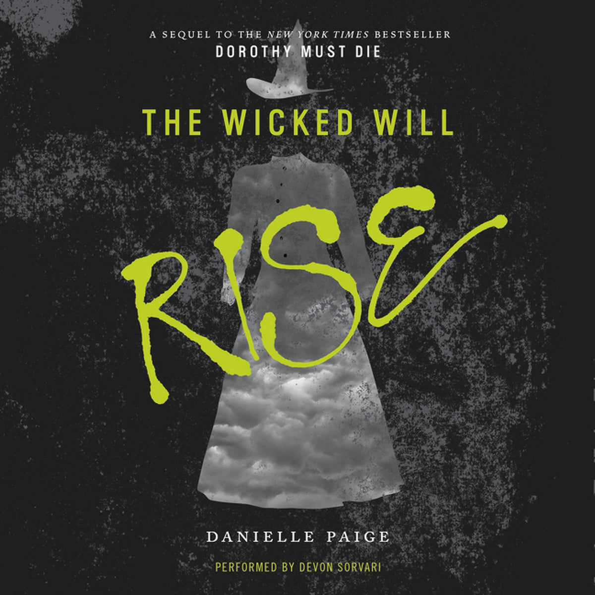 The Wicked Will Rise (Dorothy Must Die)
