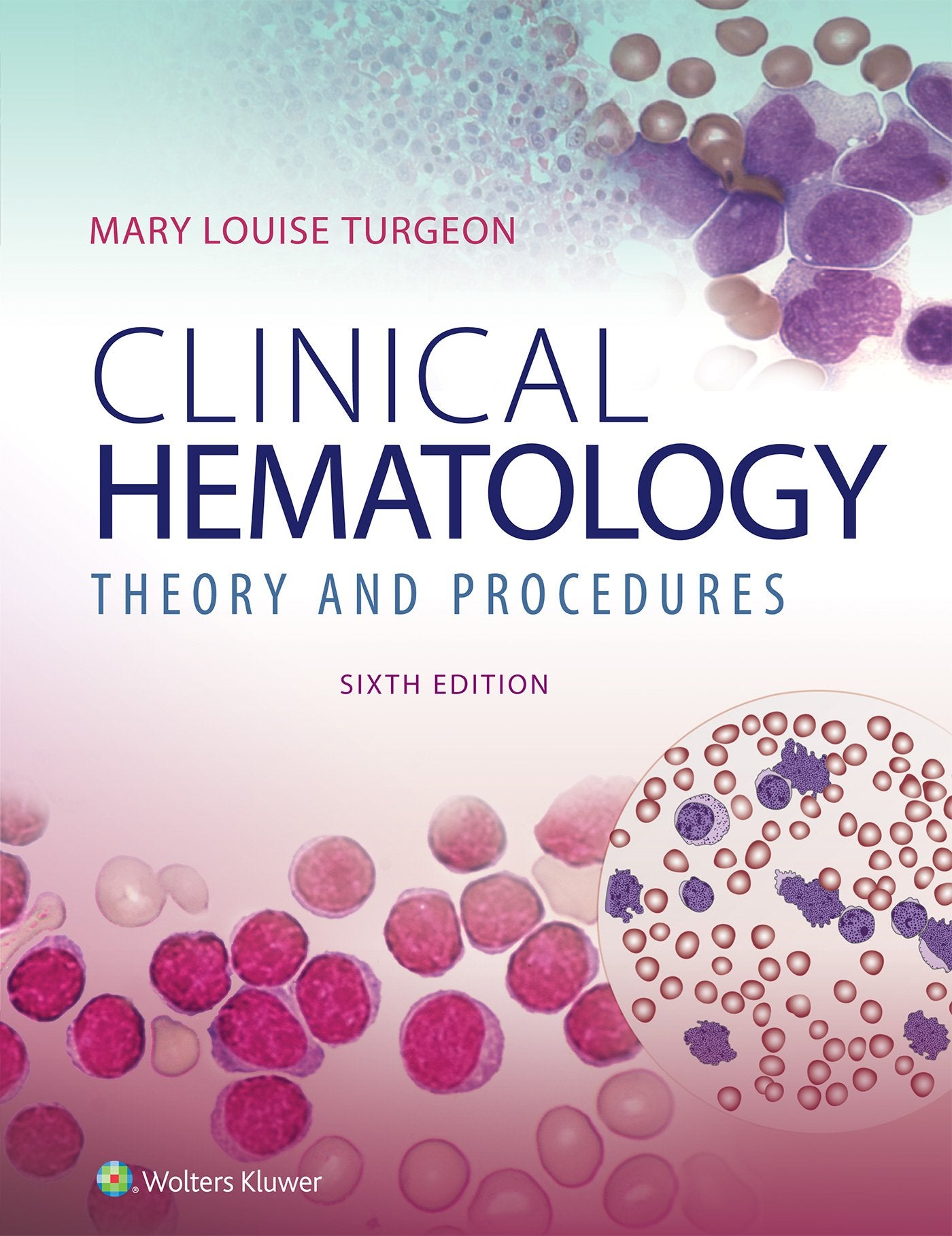 Clinical Hematology: Theory & Procedures: .