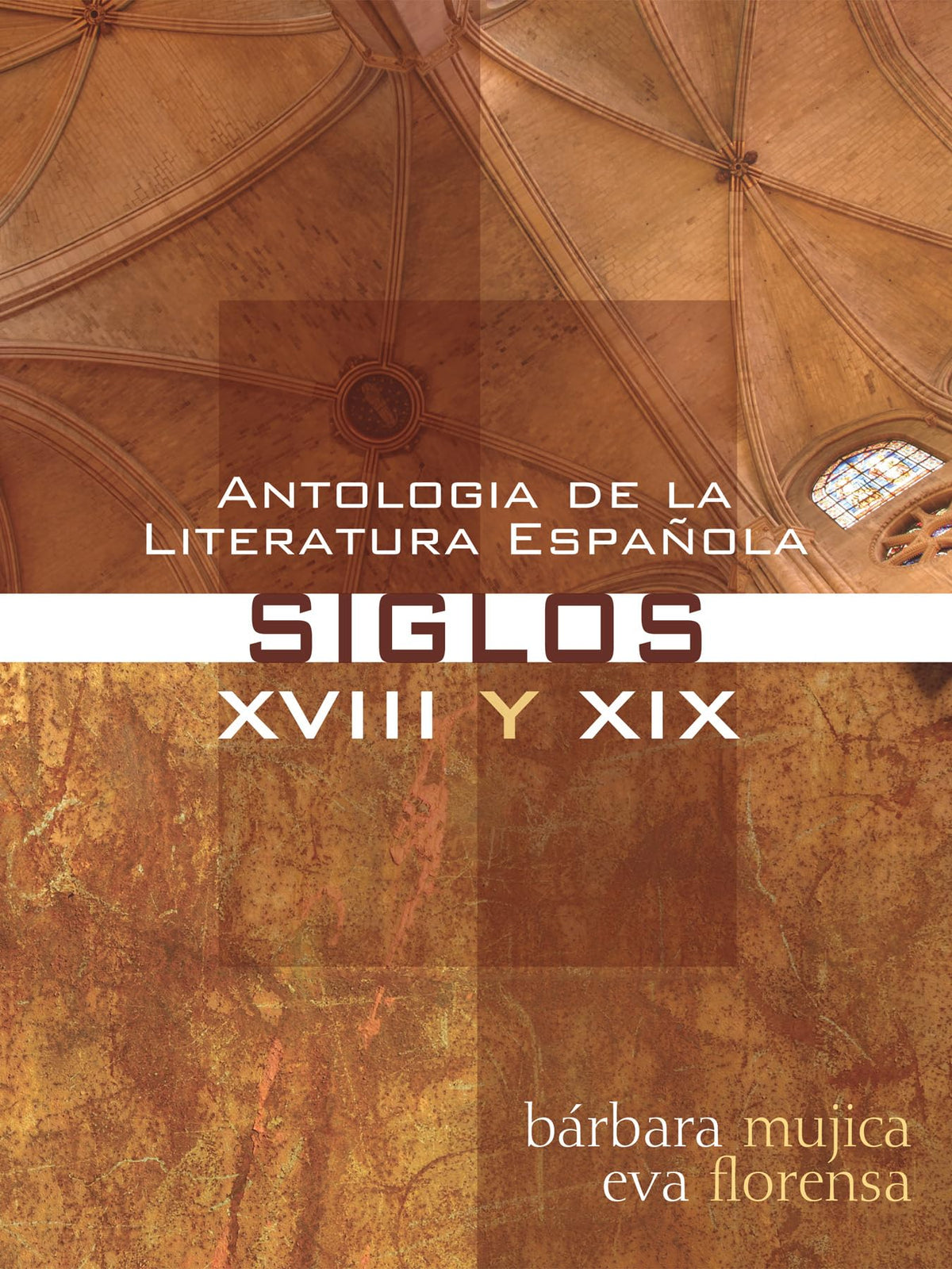 Antologia de la Literatura Espanola: Siglos XVIII y XIX: Siglos XVIII y XIX (Spanish Edition)