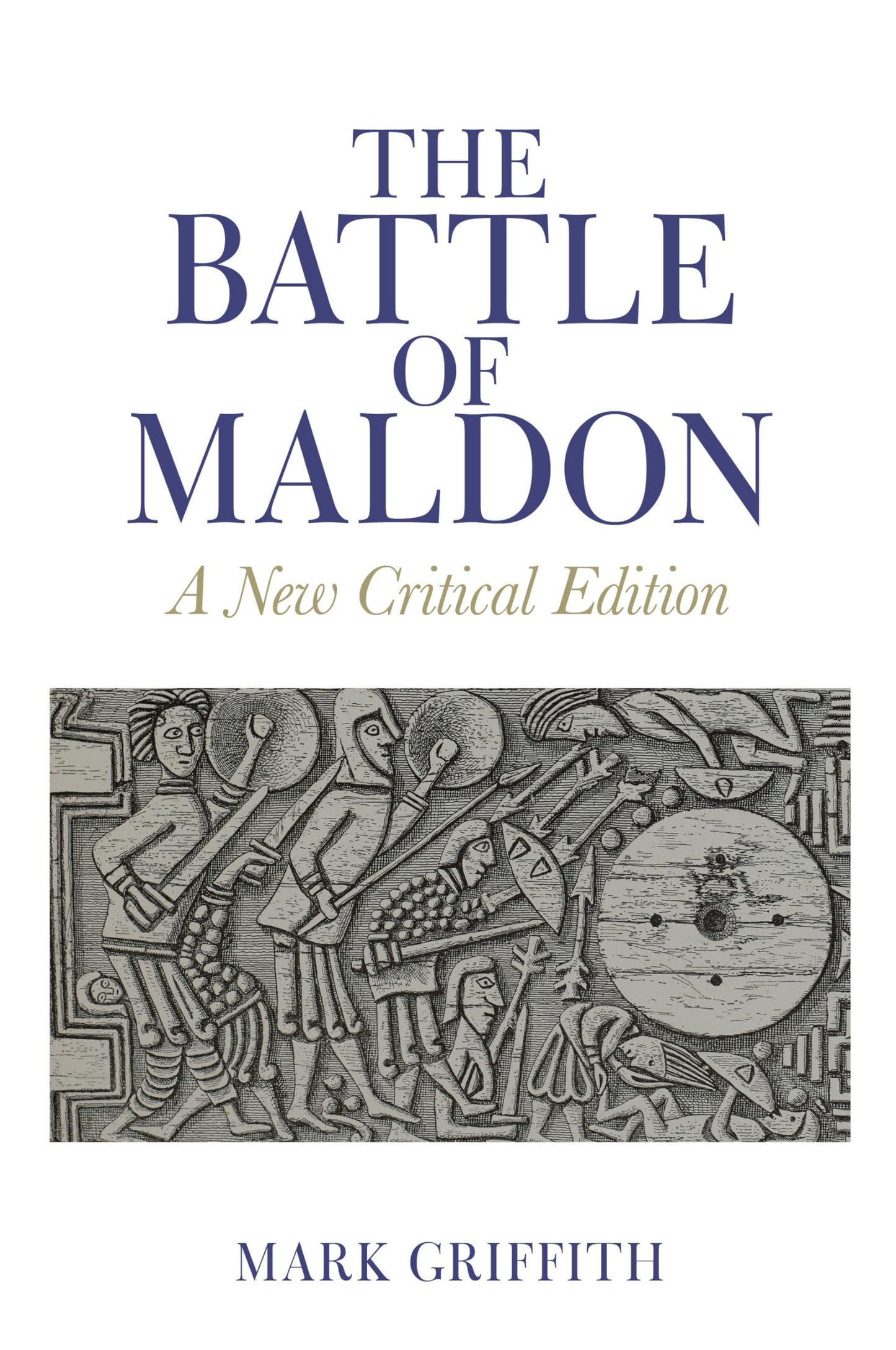 The Battle of Maldon: A New Critical Edition (Exeter Medieval Texts and Studies)