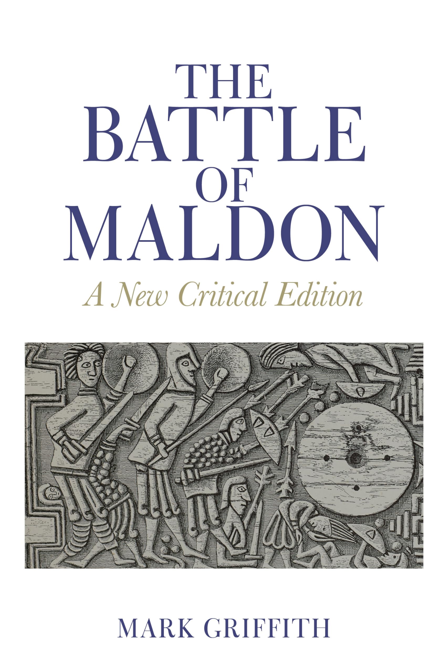The Battle of Maldon: A New Critical Edition (Exeter Medieval Texts and Studies)