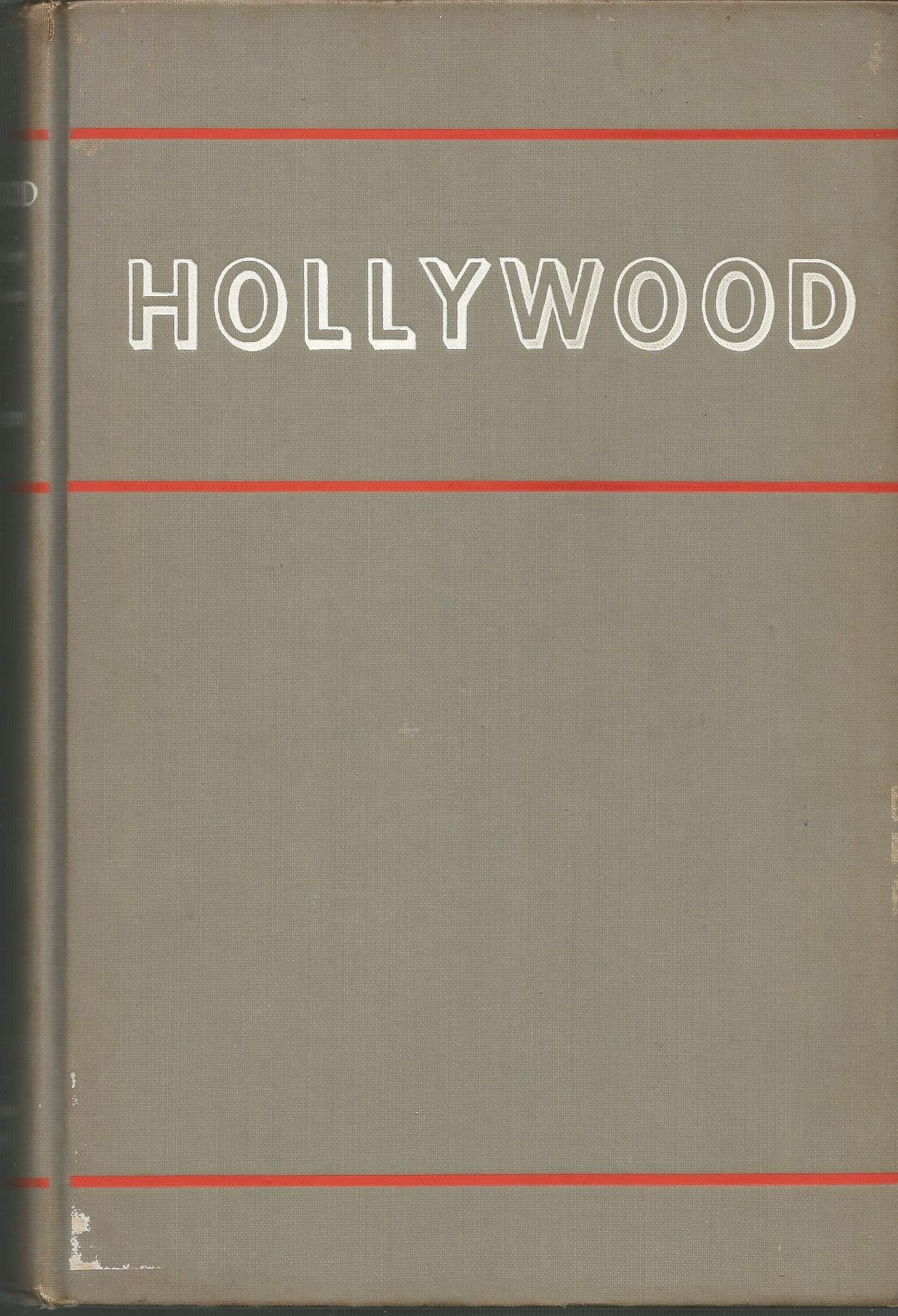 Hollywood: Movie Colony the Movie Makers (Literature of Cinema, Ser. 1))
