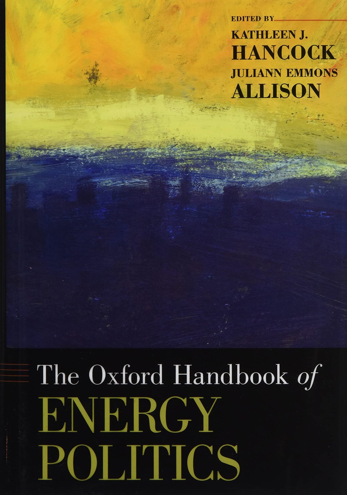 The Oxford Handbook of Energy Politics