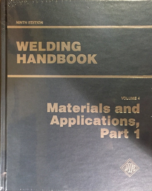 Welding Handbook, Vol. 4, Part 1: Materials and Applications, 9th Edition