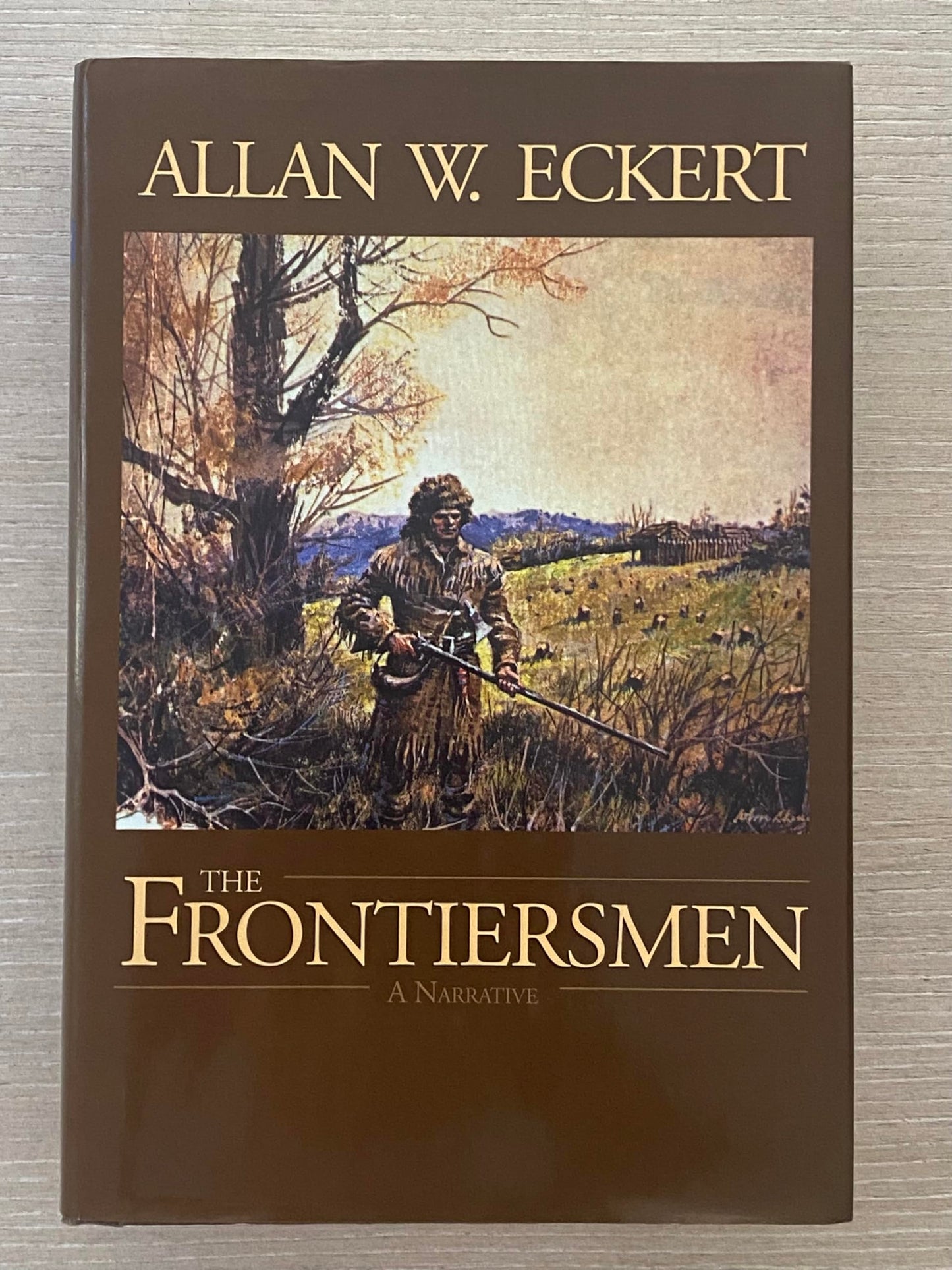 The Frontiersmen: A Narrative
