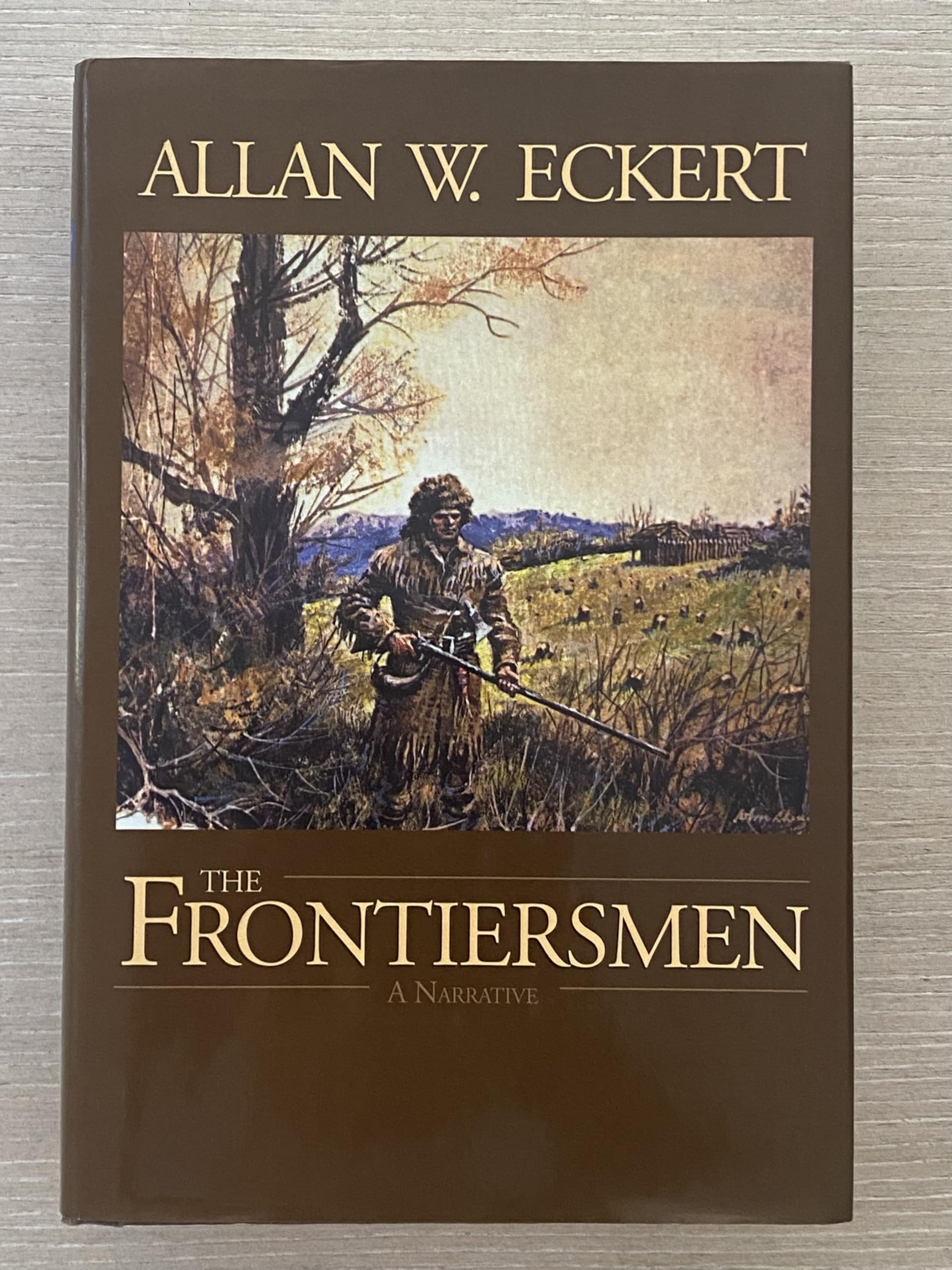 The Frontiersmen: A Narrative