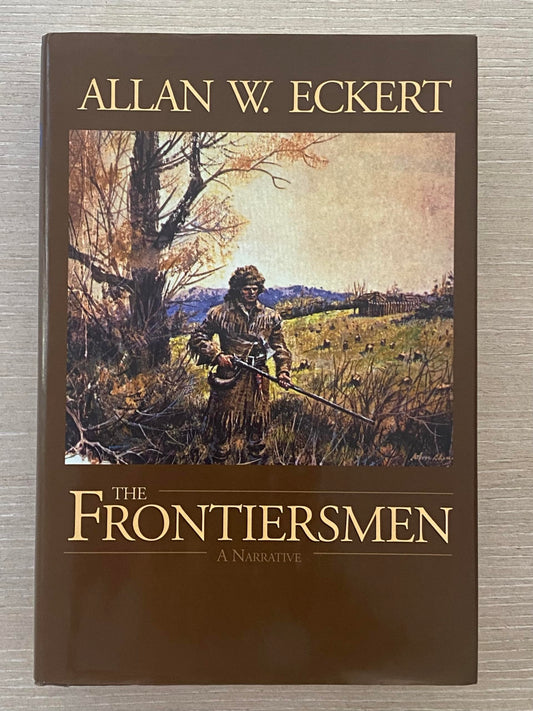 The Frontiersmen: A Narrative