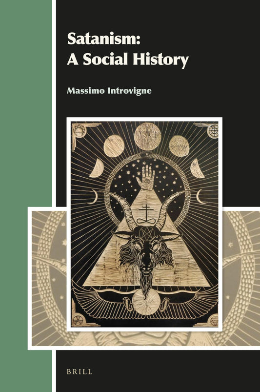 Satanism: A Social History (Aries Book Series, 21)
