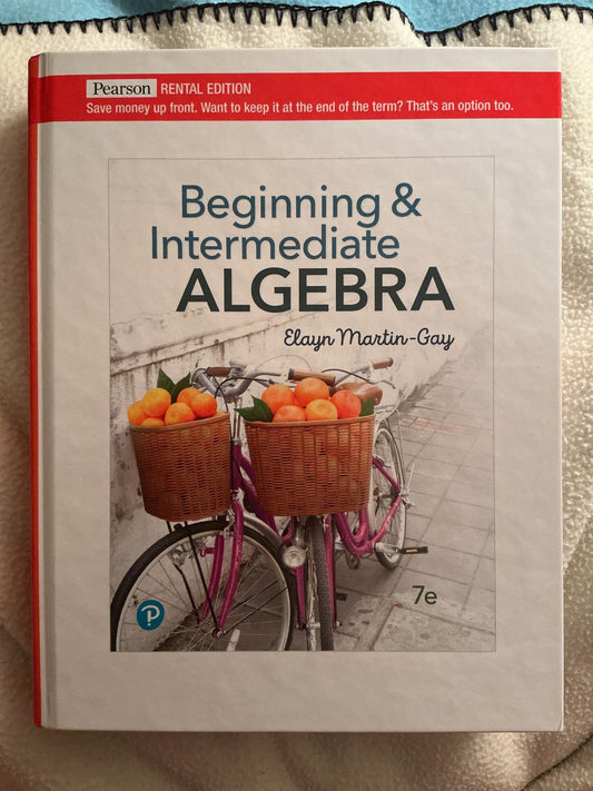 Beginning & Intermediate Algebra [RENTAL EDITION]