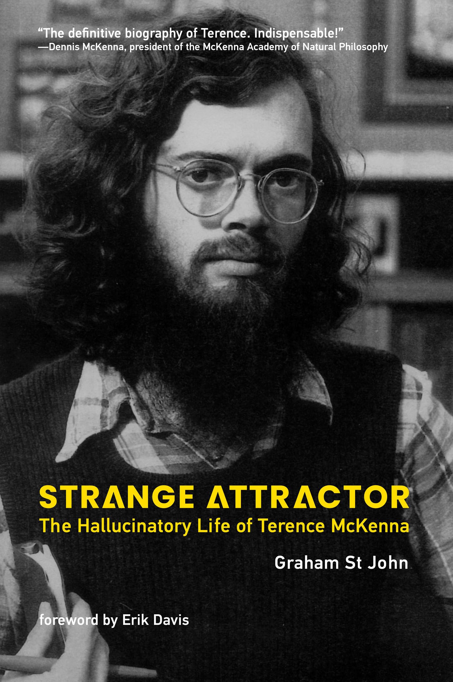 Strange Attractor: The Hallucinatory Life of Terence McKenna