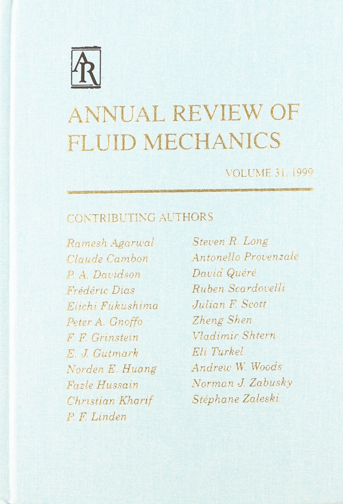 Annual Review of Fluid Mechanics: 1999: 31