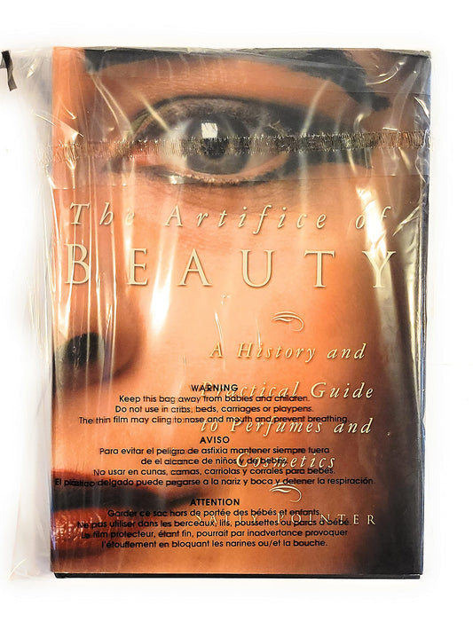 The Artifice of Beauty: A History and Practical Guide to Perfume and Cosmetics