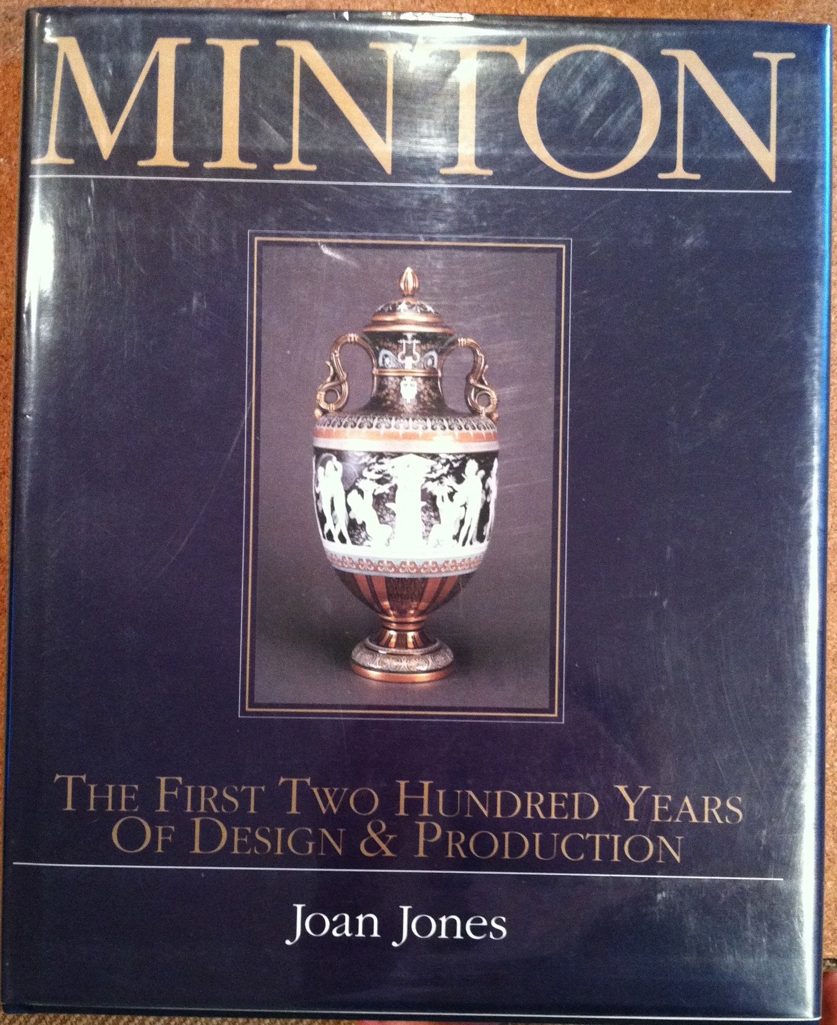 Minton the First Two Hundred Years of Design and Production