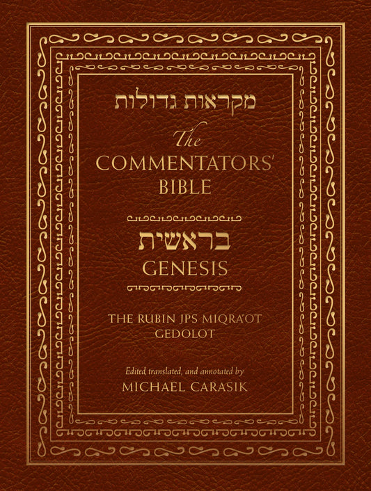 The Commentators' Bible: Genesis: The Rubin JPS Miqra'ot Gedolot