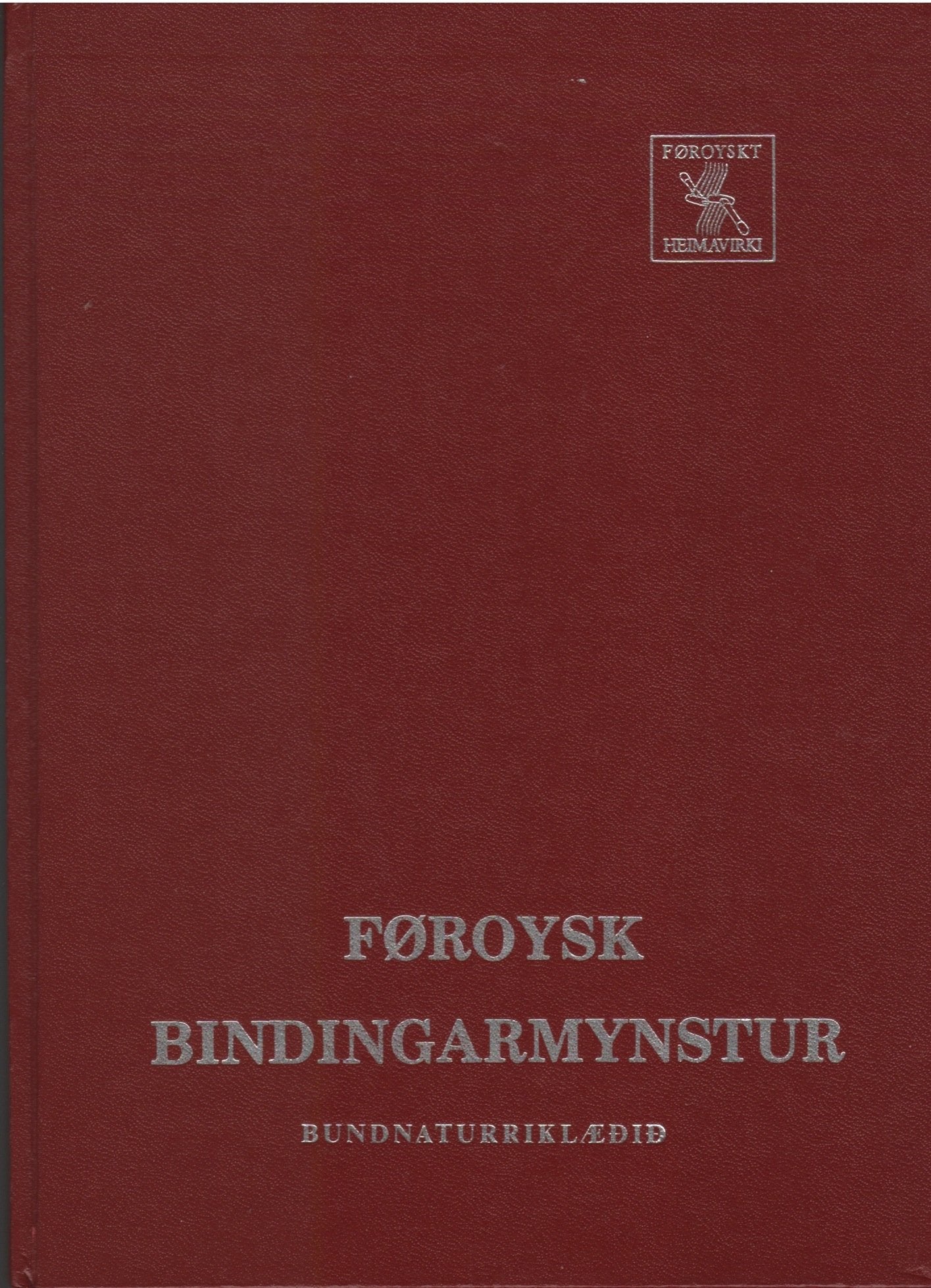 Foroysk Bindingarmynstur: With Faroese Knitting Patterns - Knitted Shawls
