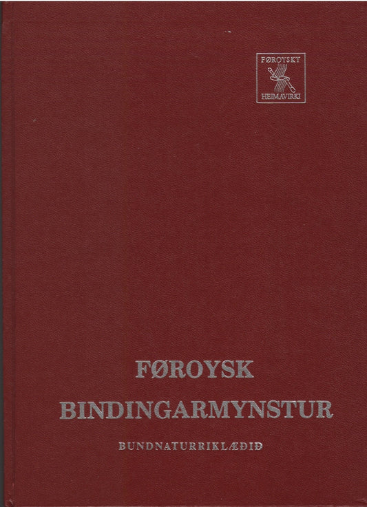 Foroysk Bindingarmynstur: With Faroese Knitting Patterns - Knitted Shawls