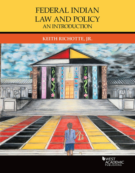 Federal Indian Law and Policy: An Introduction (Higher Education Coursebook)