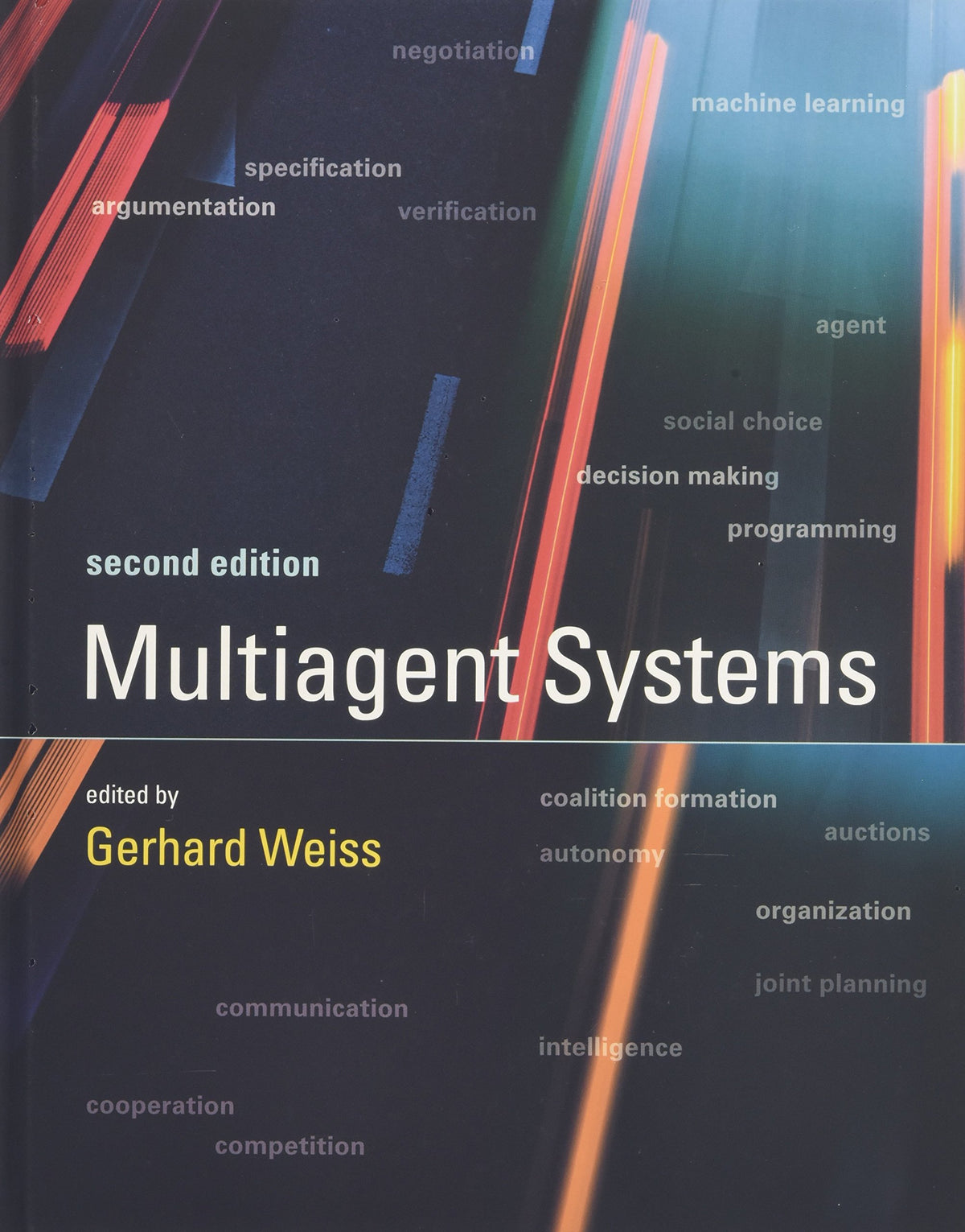 Multiagent Systems (Intelligent Robotics and Autonomous Agents)