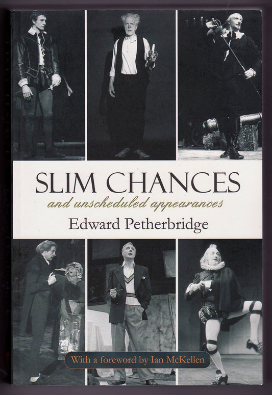 Slim Chances and Unscheduled Appearances