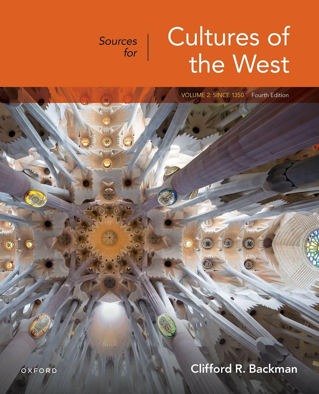 Sources for Cultures of the West, Volume 2: Since 1350 [Paperback] Backman, Clifford R.