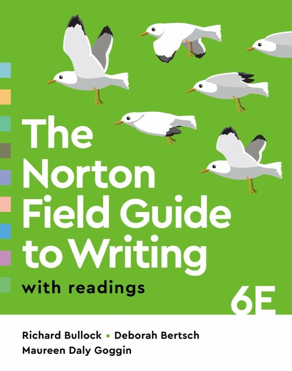 The Norton Field Guide to Writing with Readings [Paperback] Bullock, Richard; Bertsch, Deborah and Goggin, Maureen Daly