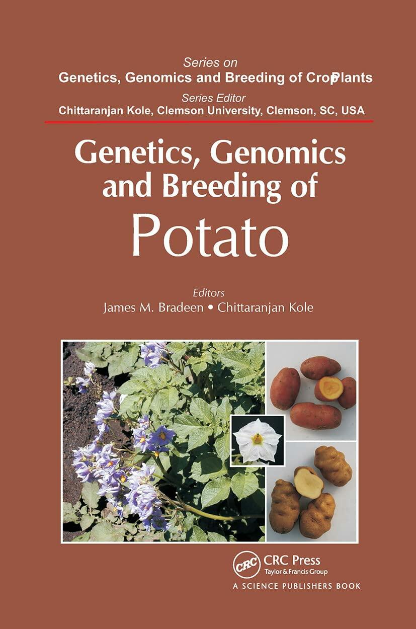 Genetics, Genomics and Breeding of Potato (Genetics, Genomics and Breeding of Crop Plants) [Hardcover] Bradeen, James M. and Kole, Chittaranjan