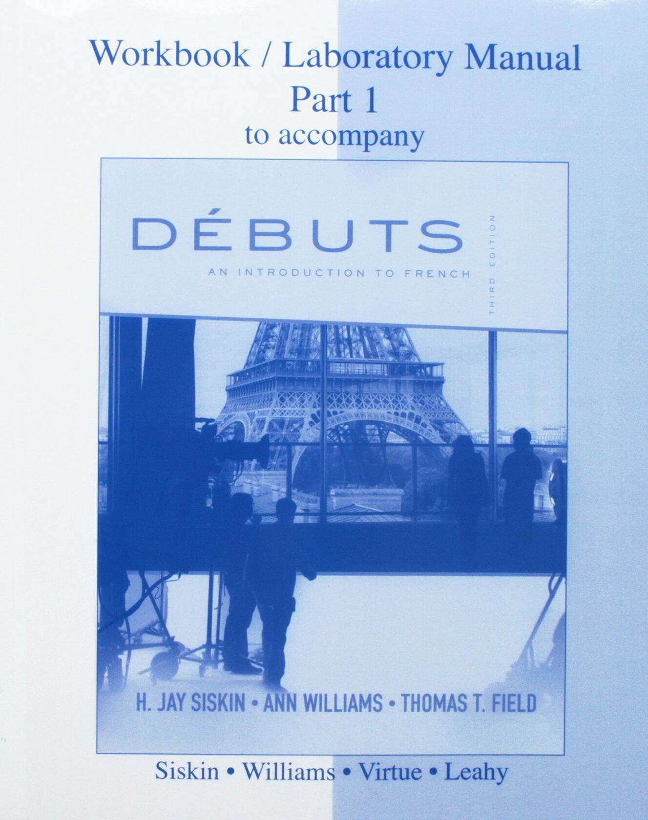 Workbook / Laboratory Manual, Part 1: Accompany Debuts [Paperback] Siskin, H Jay and Williams, Ann
