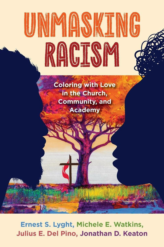 UnMasking Racism [Paperback] Lyght, Ernest S; Watkins, Michele E and del Pino, Julius E