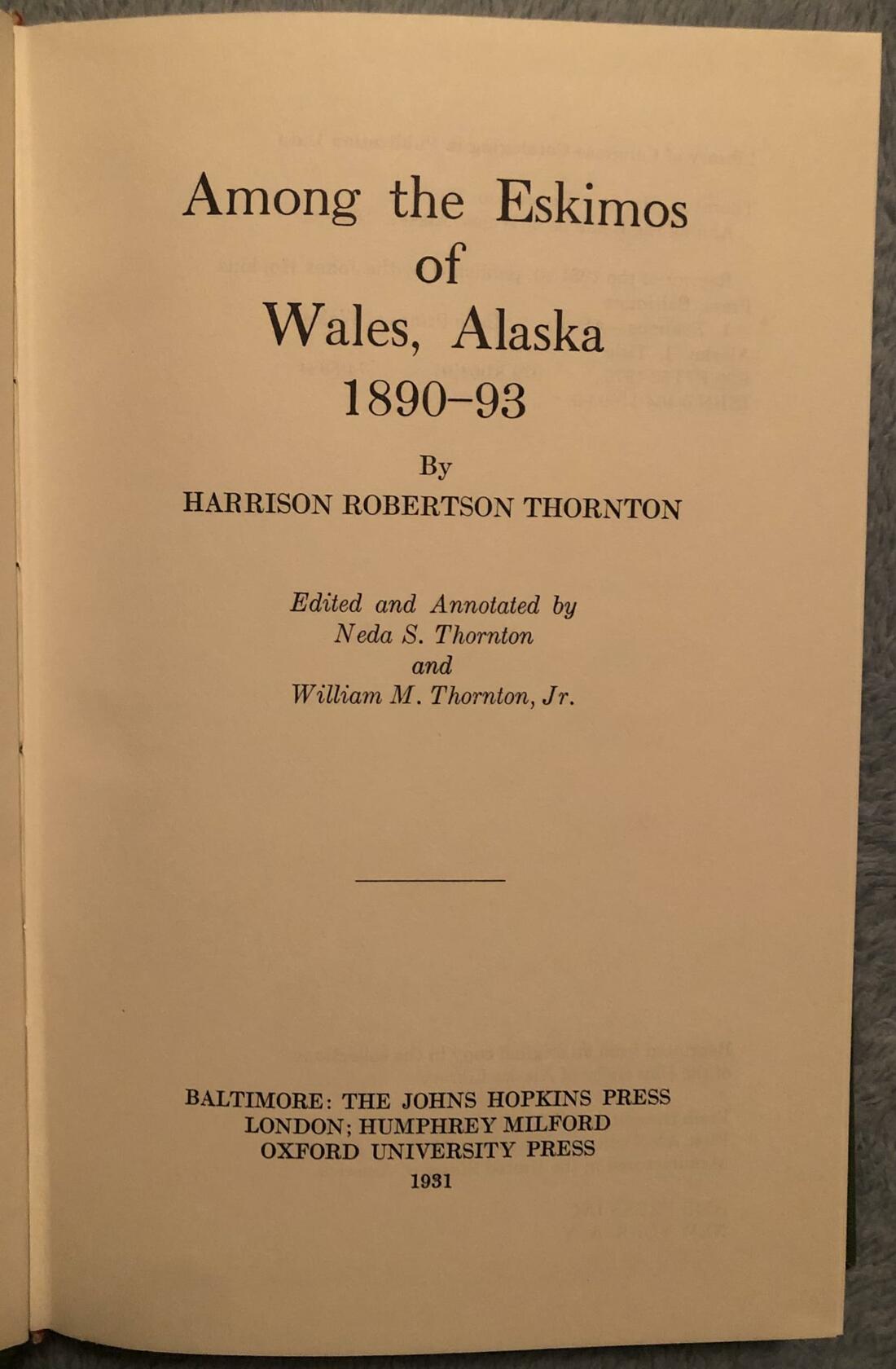 Among the Eskimos of Wales, Alaska: 1890-1893 [Hardcover] Thornton, Harrison R.
