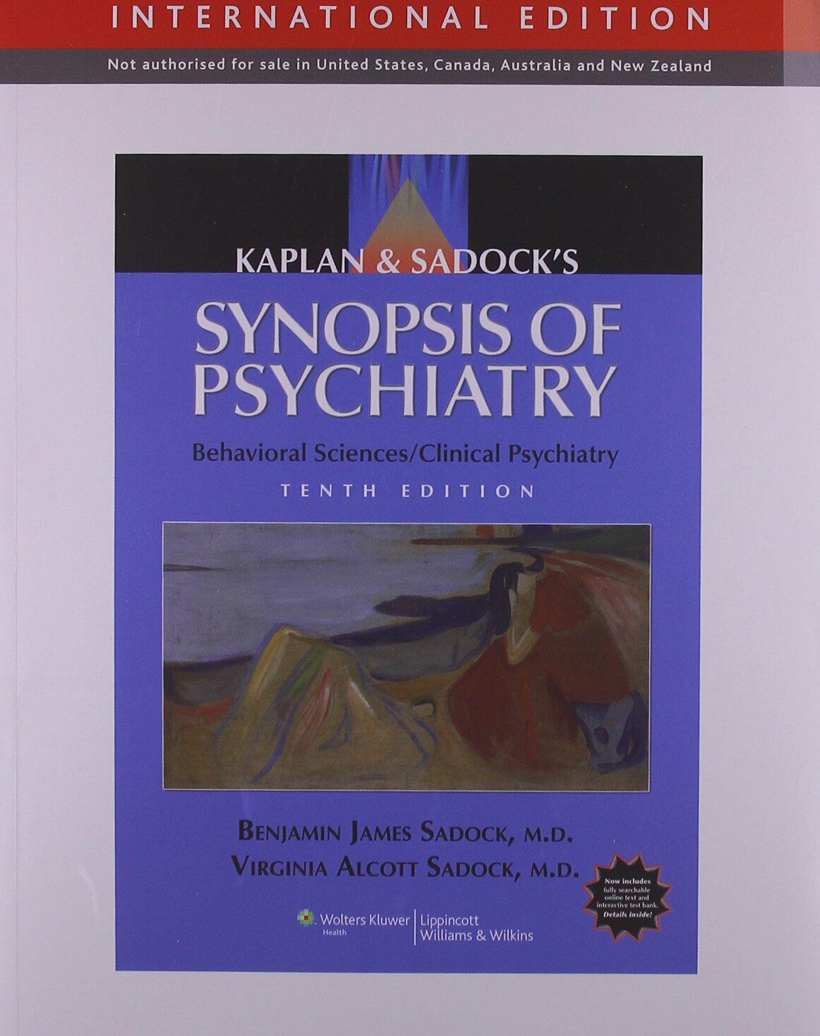 Kaplan and Sadock's Synopsis of Psychiatry: Behavioral Sciences/Clinical Psychiatry [Paperback] Sadock