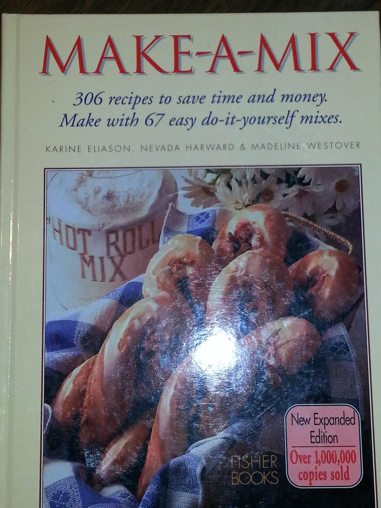 Make-A-Mix [Hardcover] Eliason, Karine; Harward, Nevada and Westover, Madeline