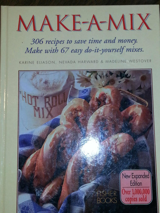 Make-A-Mix [Hardcover] Eliason, Karine; Harward, Nevada and Westover, Madeline