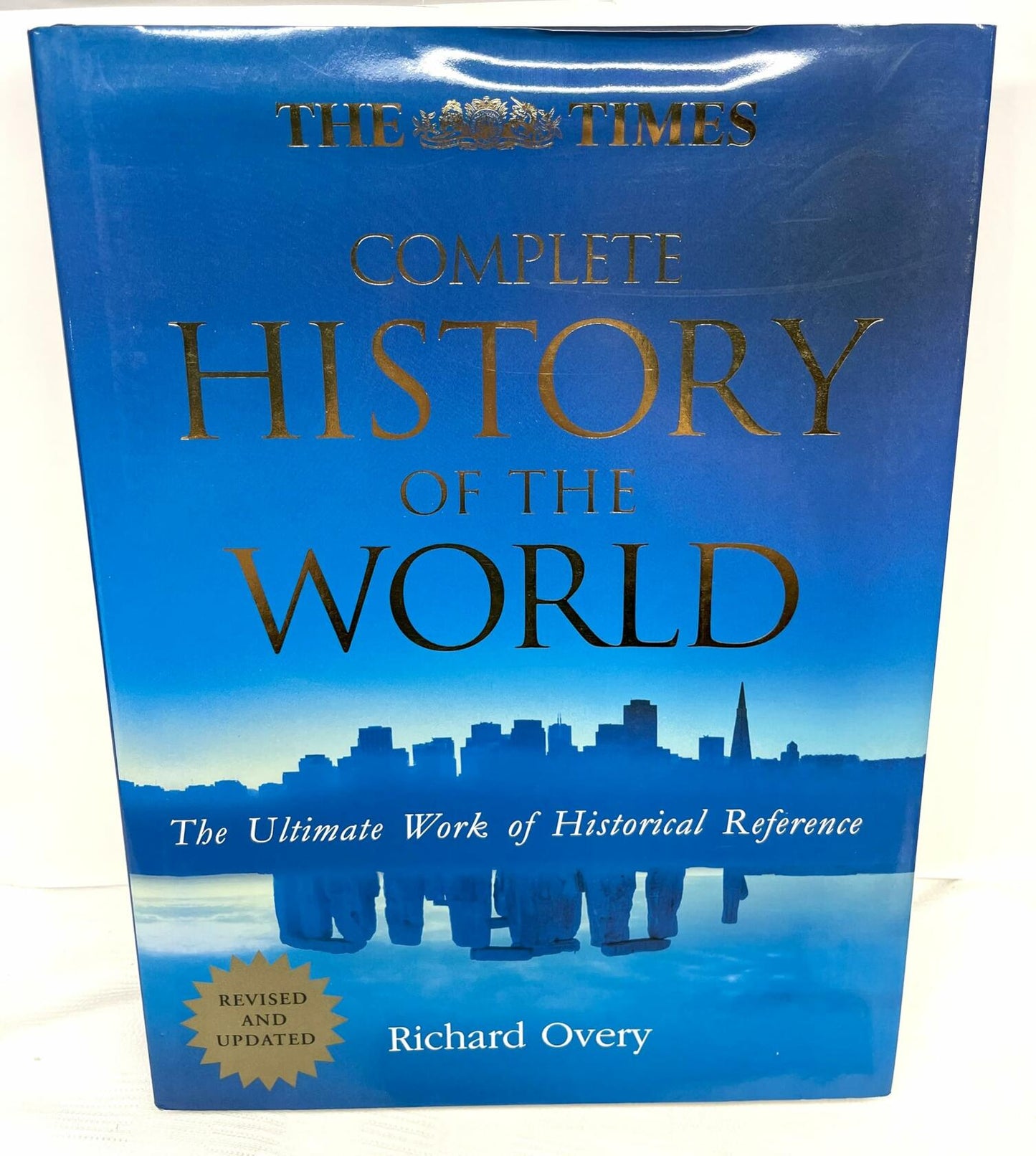 The Times Complete History of the World the Ultimate Work of Historical Referenc [Hardcover] Richard Overy