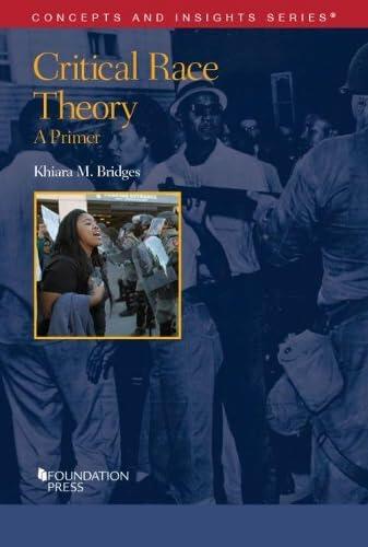 Critical Race Theory: A Primer (Concepts and Insights) [Paperback] Bridges, Khiara