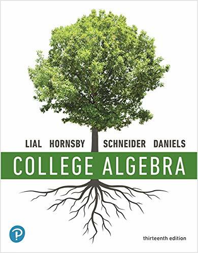 College Algebra [RENTAL EDITION] [Paperback] Lial, Margaret L.; Hornsby, John; Schneider, David I. and Daniels, Callie