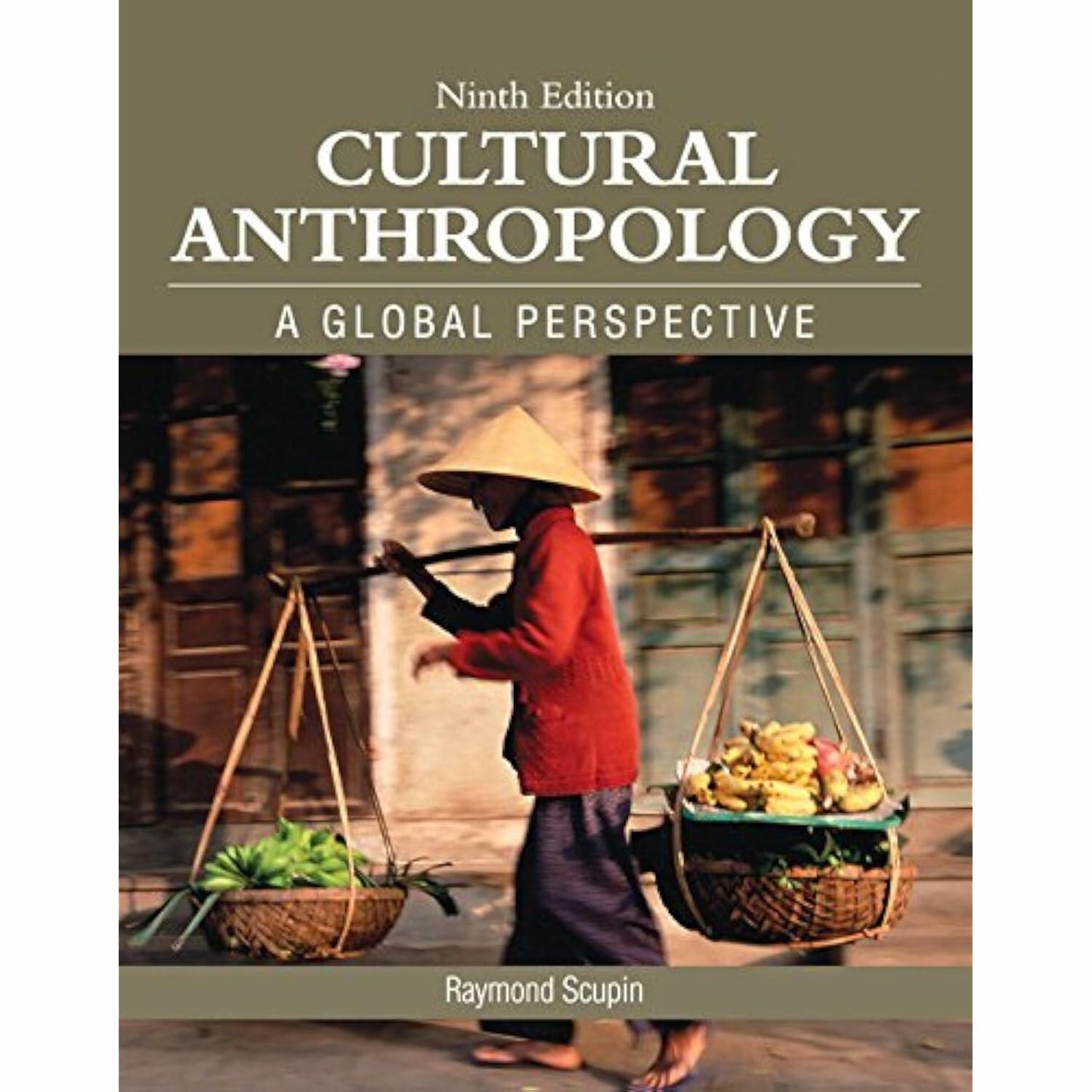 Cultural Anthropology (9th Edition) Scupin Ph.D., Raymond R