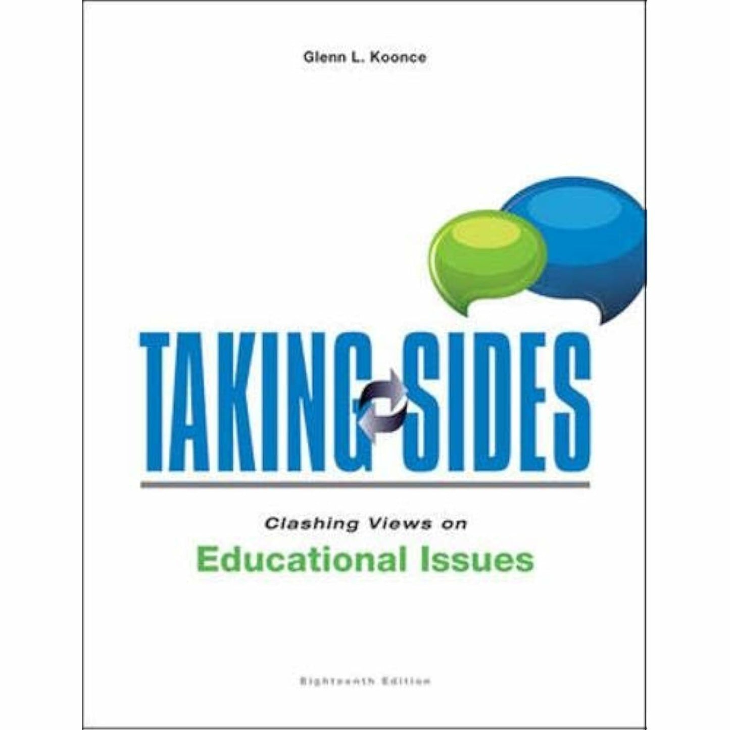 Taking Sides: Clashing Views on Educational Issues (Taking Sides: Clashing Views on Controversial Educational Issues) [Paperback] Koonce, Glenn