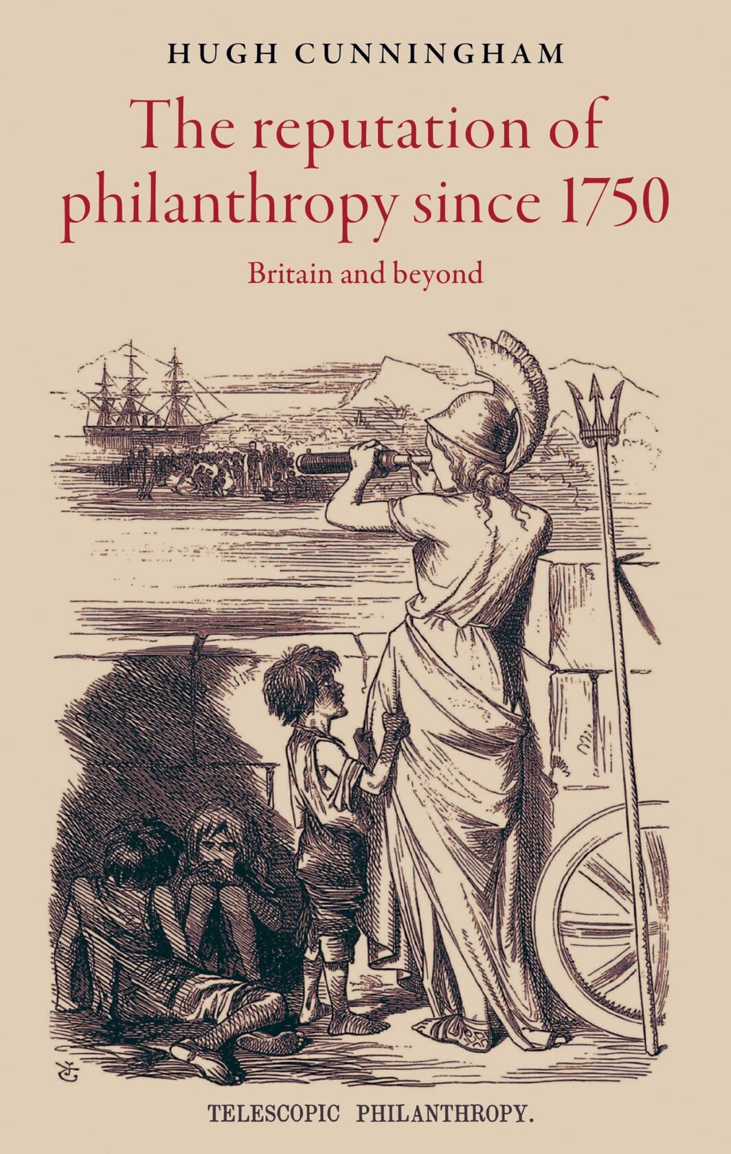 The reputation of philanthropy since 1750: Britain and beyond [Hardcover] Cunningham, Hugh
