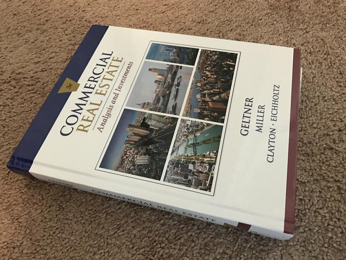 Commercial Real Estate Analysis and Investments 3rd edition [Hardcover] GELTNER