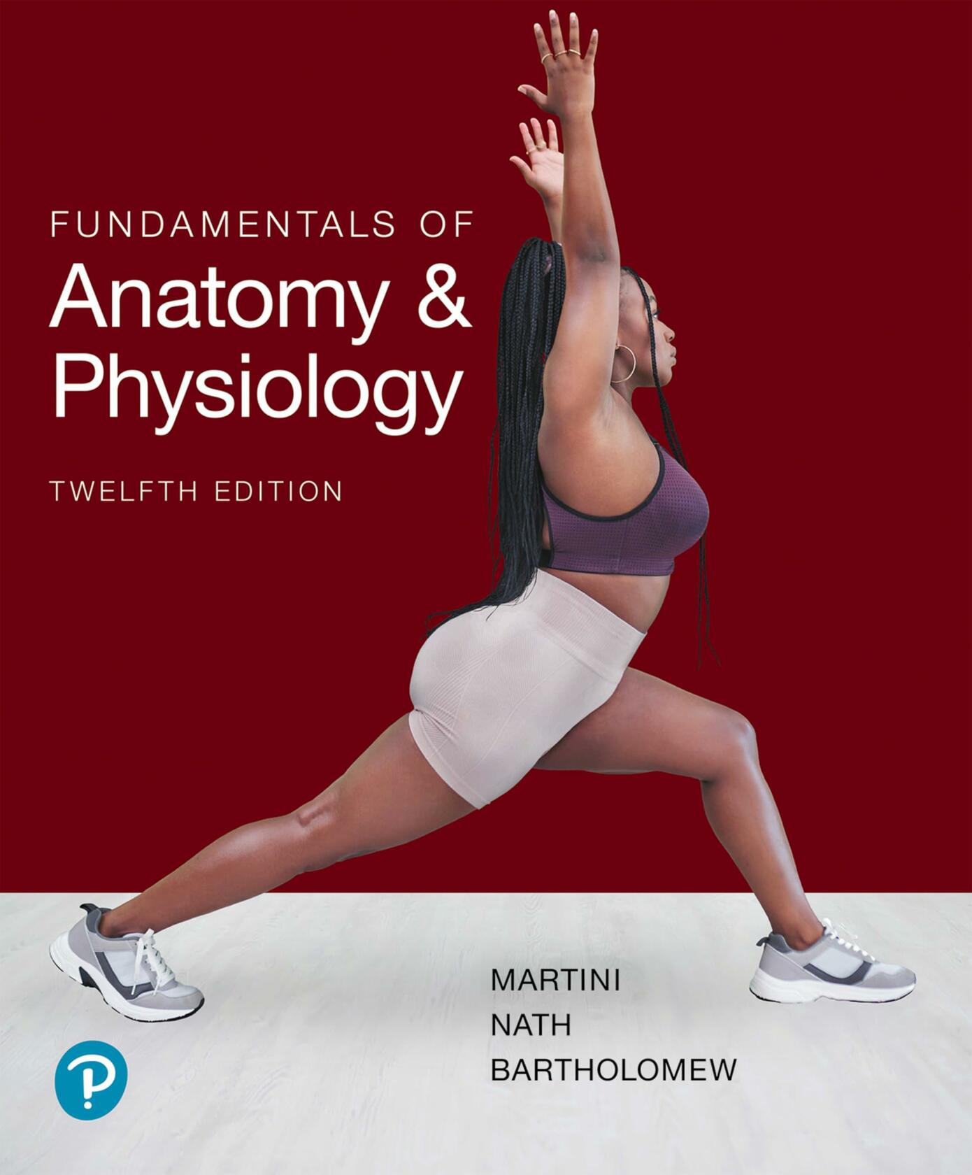 Fundamentals of Anatomy and Physiology [Paperback] Martini, Frederic; Nath, Judi and Bartholomew, Edwin