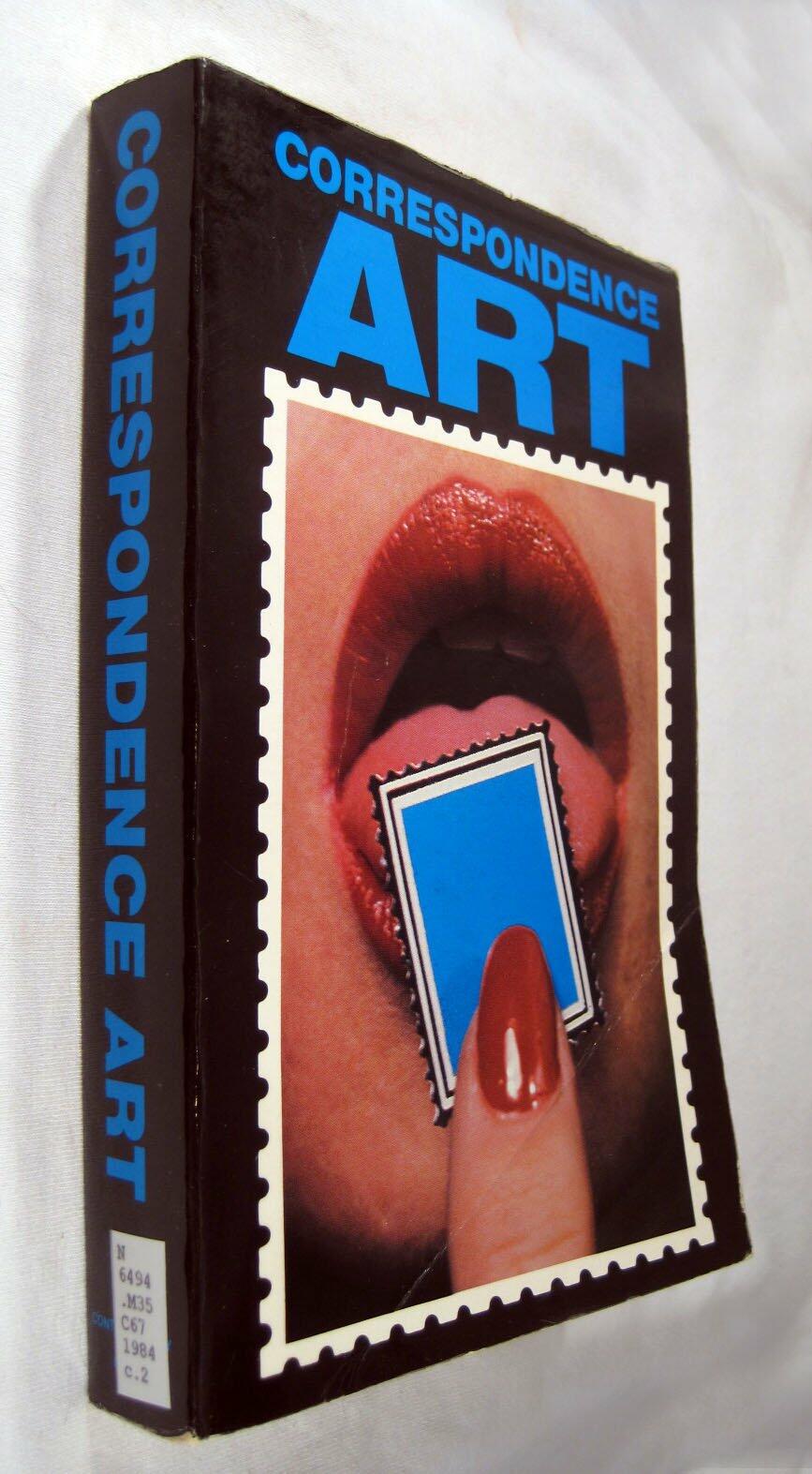 Correspondence Art: Source Book for the Network of International Postal Art Activity