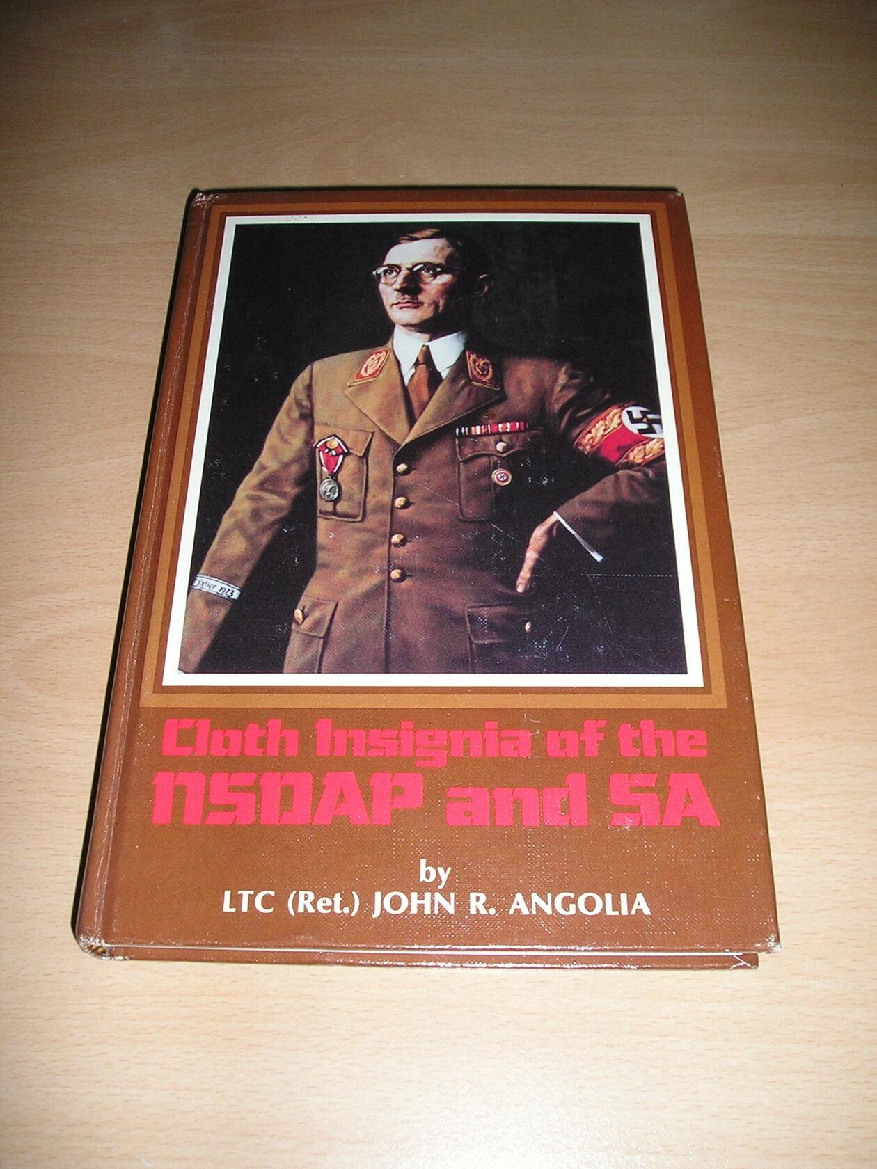 Cloth Insignia of the NSDAP & SA [Hardcover] Angolia, John