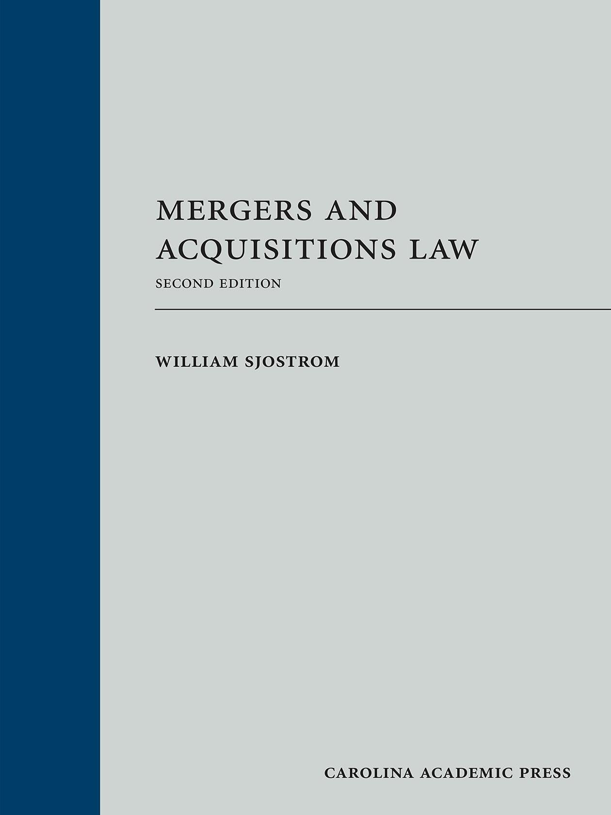 Mergers and Acquisitions Law [Hardcover] Sjostrom, William
